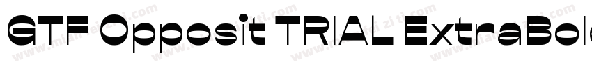 GTF Opposit TRIAL ExtraBold字体转换